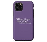 Custodia per iPhone 11 Pro QUANDO CI SONO NOVE Ruth Bader Ginsburg Citazione Meme