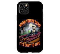 Custodia per iPhone 11 Pro Quando sei morto è facile vivere | Halloween filosofico