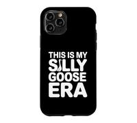Custodia per iPhone 11 Pro Questa è la grafica meme di My Silly Goose Era Funny Goose