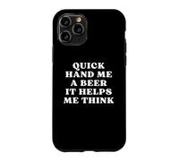 Custodia per iPhone 11 Pro Quick Hand Me A Beer It Help Me Think Trivia Game Night