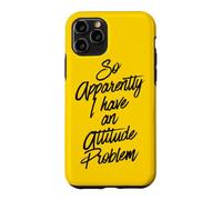 Custodia per iPhone 11 Pro Quindi a quanto pare ho un problema di atteggiamento Divertente Anti Sociale