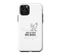 Custodia per iPhone 11 Pro Regalo per amante delle galline Just Let Them Free Range