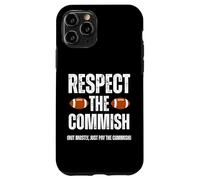 Custodia per iPhone 11 Pro Respect The Commish Funny Fantasy Football Commissioner