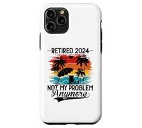 Custodia per iPhone 11 Pro Retired 2024 Not My Problem Anymore - Funny Retirement 2024