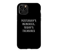 Custodia per iPhone 11 Pro Ricordi di ieri Tesori di oggi Dichiarazione nostalgica