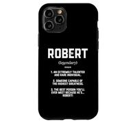 Custodia per iPhone 11 Pro Robert Definition Funny Talented Great Bob Cosplay Roberts