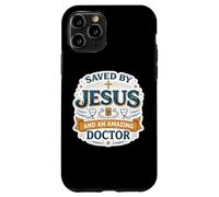 Custodia per iPhone 11 Pro Salvato da Gesù e un fantastico medico medico Christian Dio