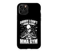 Custodia per iPhone 11 Pro Scusa, non posso avere piani nella palestra MMA