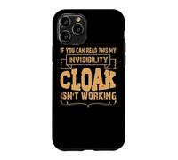 Custodia per iPhone 11 Pro Se riesci a leggere questo, il mio mantello dell'invisibilità non funziona