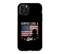 Custodia per iPhone 11 Pro Served Like A Girl Female Veterans Day Gift