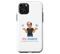 Custodia per iPhone 11 Pro Sì, ho cambiato la tua delusione è notato Umorismo Trans Pride