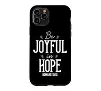 Custodia per iPhone 11 Pro Sii GIOIOSO nella SPERANZA ROMANI 12:12 Arte Motivazionale
