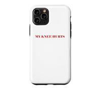 Custodia per iPhone 11 Pro Simple Funny gym workout quote My Knee Hurts