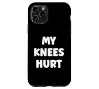 Custodia per iPhone 11 Pro Simple Funny gym workout quote My Knees Hurt