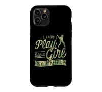 Custodia per iPhone 11 Pro So che gioco come una ragazza cerca di tenere il passo Baseball Girl