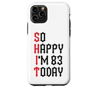 Custodia per iPhone 11 Pro So Happy I'm 83 Today Funny 83th Birthday Jokes 83 Compleanno