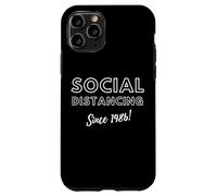 Custodia per iPhone 11 Pro Social Distancing Since 1990 - Introvert Birthday Gift 1990