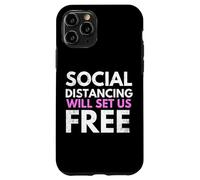 Custodia per iPhone 11 Pro Social Distancing Will Set Us Free