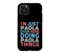 Custodia per iPhone 11 Pro Solo Paola Qui Fare Paola Cose Nome