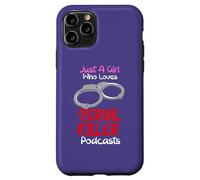 Custodia per iPhone 11 Pro Solo una ragazza che ama i podcast di serial killer True Crimes