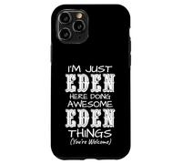 Custodia per iPhone 11 Pro Sono solo Eden qui a fare cose fantastiche di Eden