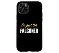 Custodia per iPhone 11 Pro Sono solo il falconiere - Divertente