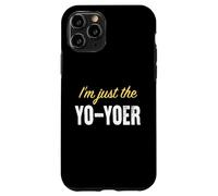 Custodia per iPhone 11 Pro Sono solo lo Yo-yoer - Divertente
