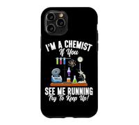 Custodia per iPhone 11 Pro Sono un chimico se mi vedi correre cerca di tenere il passo con la scienza