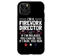 Custodia per iPhone 11 Pro Sono un direttore di fuochi d'artificio se sono rilassato puoi essere troppo se io R