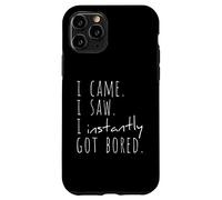 Custodia per iPhone 11 Pro Sono venuto. Ho visto. Mi sono subito annoiato