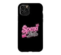 Custodia per iPhone 11 Pro Spendi Dat, Spendi Dat, Dove tutto il mio Scammin, Tag pop, $$$