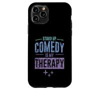 Custodia per iPhone 11 Pro Stand Up Comedy Is My Therapy Artista comico -