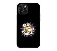 Custodia per iPhone 11 Pro Still In My Pop Punk Phase Appassionato di nostalgia emo -