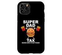 Custodia per iPhone 11 Pro Super Dad Tax Making Sure It's Not Poisoned Dad Fuel Daddy
