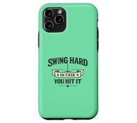 Custodia per iPhone 11 Pro Swing Hard In Case You Hit It More Holes Golf Meme
