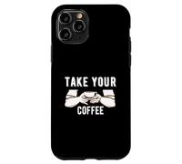 Custodia per iPhone 11 Pro Take Your Coffee Cafeine Baristas Funny Coffee Lover