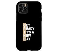 Custodia per iPhone 11 Pro Tan Colore Get Ready It's A New Day - Grafica Grind Tan