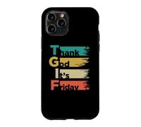 Custodia per iPhone 11 Pro TGIF Thank God Its Friday - Giorno feriale Fine settimana