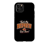 Custodia per iPhone 11 Pro Thats My Nephew Out There Funny Football Aunt Uncle Sports