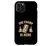 Custodia per iPhone 11 Pro The Champ Is Here Domino King Domino Player Tile Lover