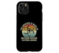 Custodia per iPhone 11 Pro The Universe Is Made Of Protons Neutrons Electron and Morons