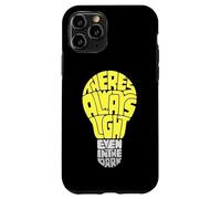 Custodia per iPhone 11 Pro Theres always light even in the dark