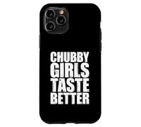 Custodia per iPhone 11 Pro Thick Girls Taste Better