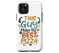 Custodia per iPhone 11 Pro This Guy Makes The Best Pizza Amo la Pizza Pizzaiolo Uomo