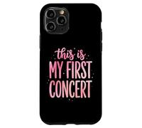 Custodia per iPhone 11 Pro This Is My First Concert