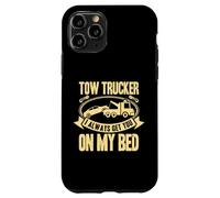 Custodia per iPhone 11 Pro Tow Truck Driver Wrecker I always get you on my bed