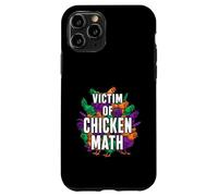 Custodia per iPhone 11 Pro Victim Of Chicken Math Funny Backyard Poultry Farmer
