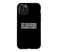 Custodia per iPhone 11 Pro Voy más rápido che un nazareno cuando llueve