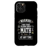 Custodia per iPhone 11 Pro Warning I May Start Talking About Math at Any Time Funny