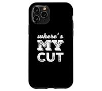 Custodia per iPhone 11 Pro Where Is My Cut I Love Money Show Me The Money Meme Funny